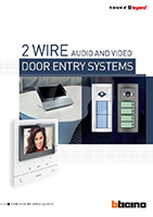 Bticino 2 wire audio and video door entry systems
