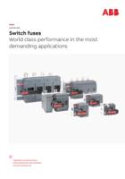 Switch fuses - World class performance in the most demanding applications